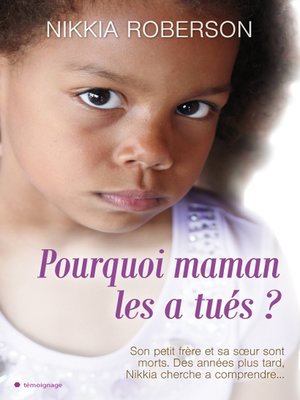 cover image of Pourquoi maman les a tués ?